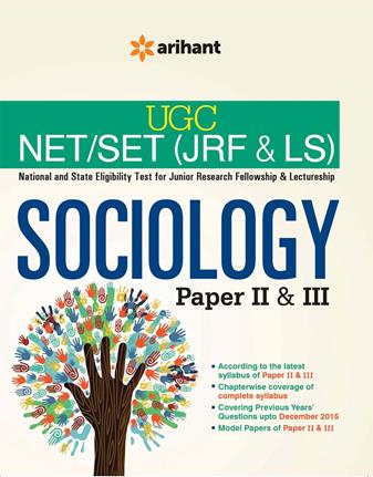 Arihant UGC NET/SET (JRF and LS) SOCIOLOGY Paper II and III